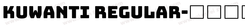 KUWANTI REGULAR字体转换